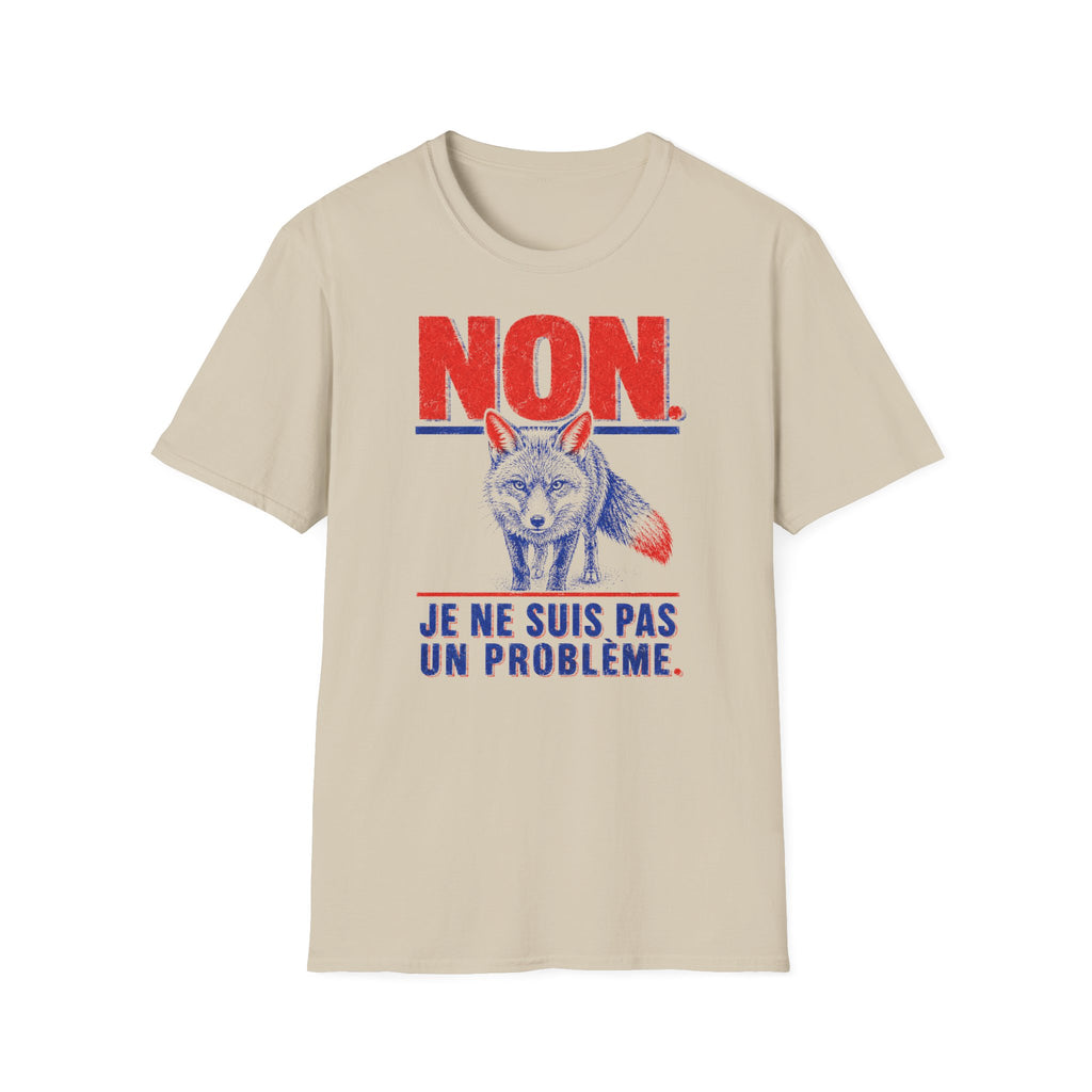 T-shirt — « NON » — Illustration graphique de renard (« Je ne suis pas un problème »)