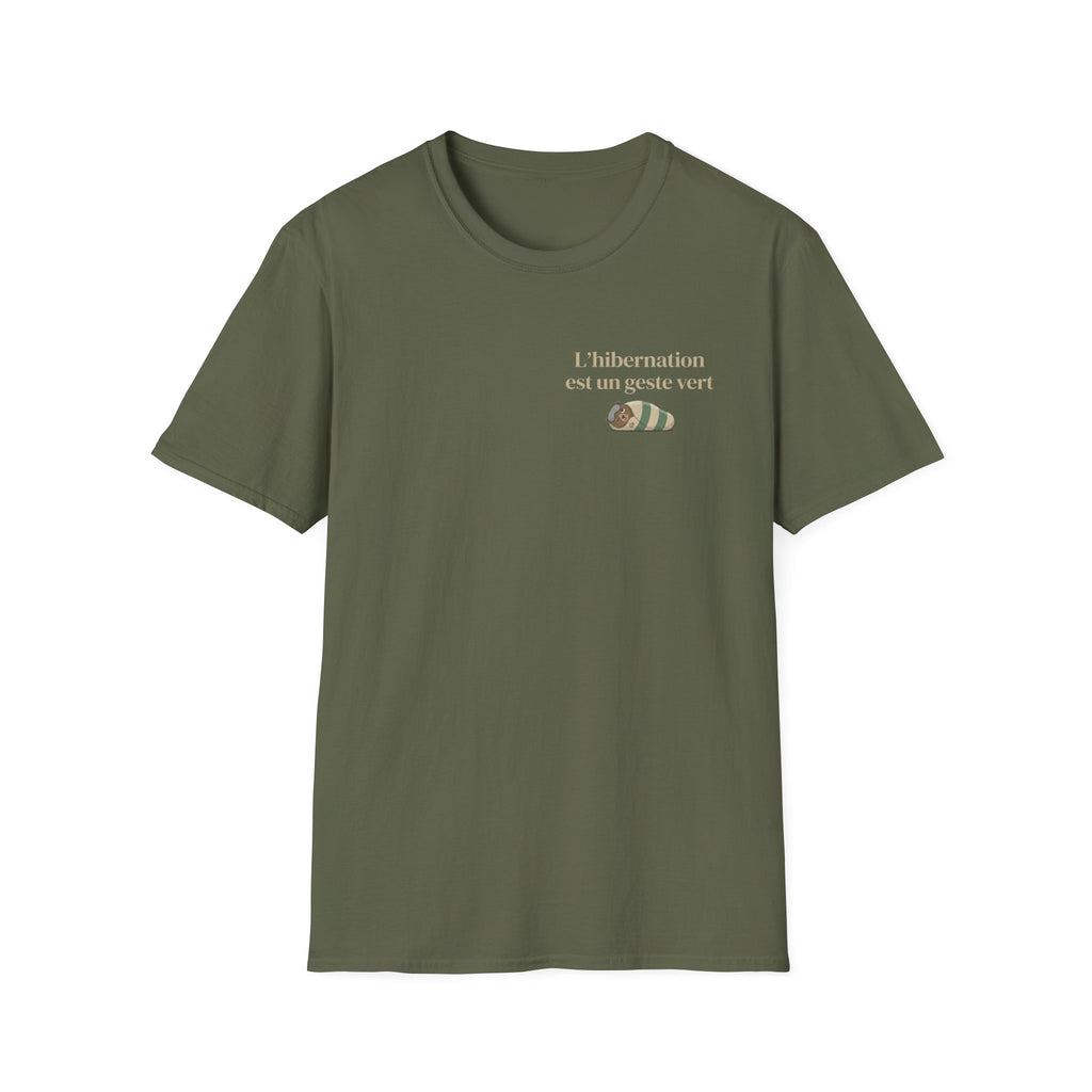 Hibernation is a green gesture - T-shirt