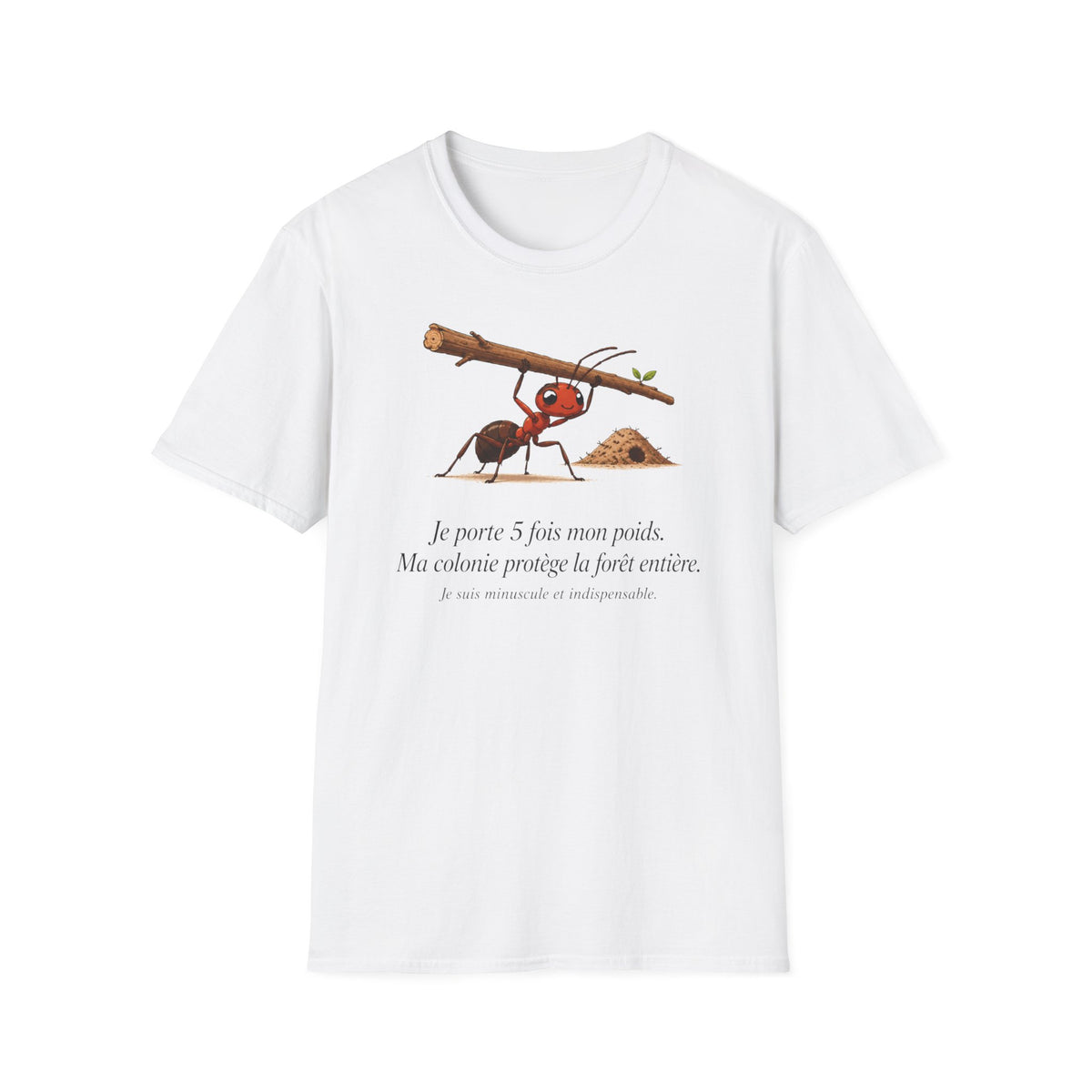 T-shirt — « Je porte 5 fois mon poids » — Illustration humoristique d’une fourmi portant une charge