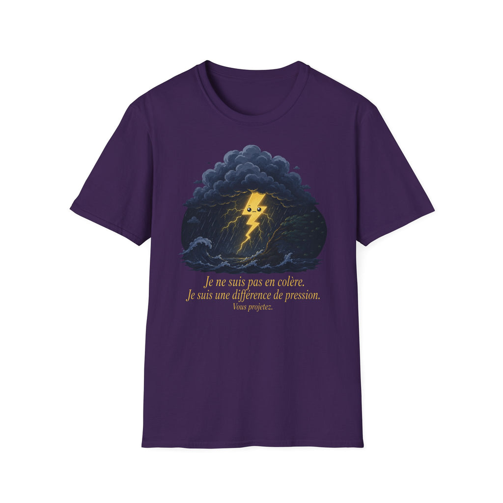 T-shirt Nuage d’orage — « Je ne suis pas en colère, j’ai juste une différence de pression » — T-shirt graphique