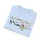 T-Shirt — "Responsable Malgré Moi" Funny French Graphic Tee