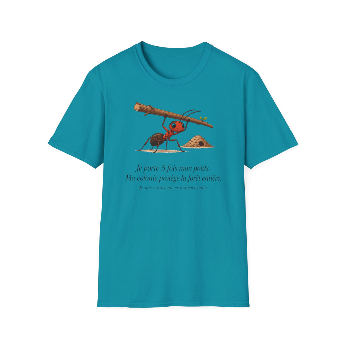 T-shirt — « Je porte 5 fois mon poids » — Illustration humoristique d’une fourmi portant une charge