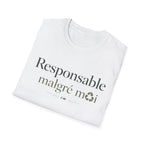 T-Shirt — "Responsable malgré moi" French Quote Tee