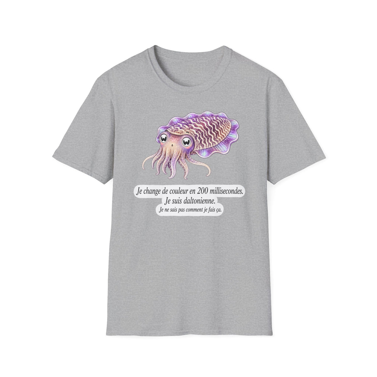 T-shirt illustré avec une seiche — « Je change de couleur en 200 millisecondes »