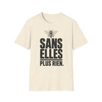 T-shirt — « Sans elles, plus rien » — Illustration graphique d’abeilles