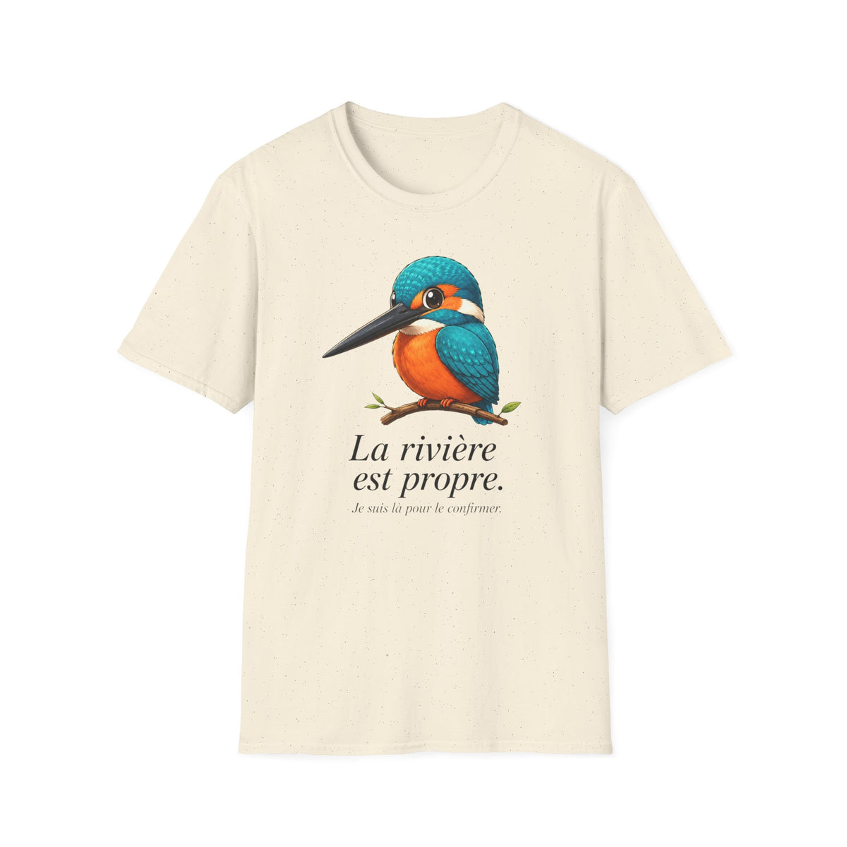 T-shirt Martin-pêcheur — « La rivière est propre. » — Adorable motif d’oiseau à l’aquarelle