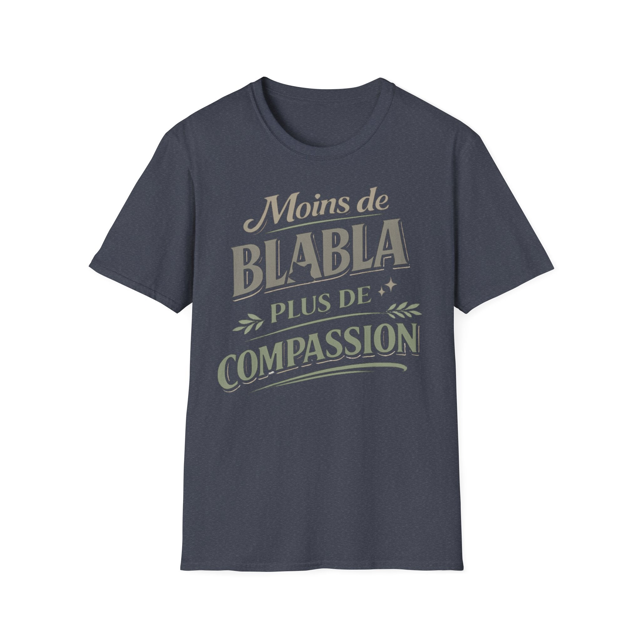 T-Shirt — "Moins de Blabla, Plus de Compassion" French Typography Tee