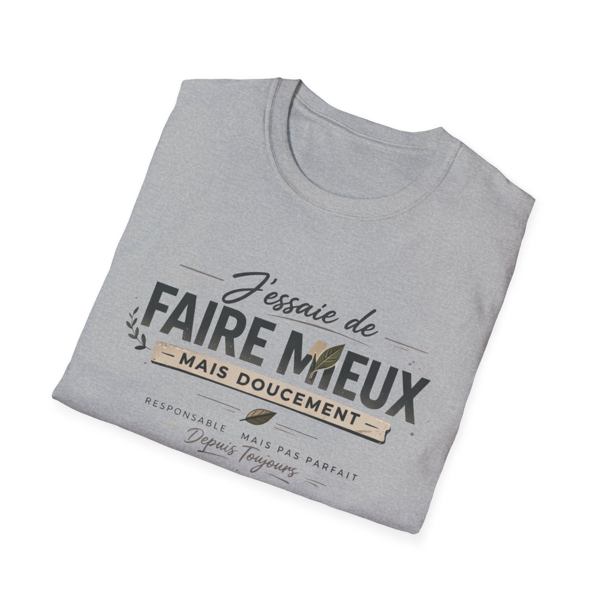 French Quote T-Shirt — "J'essaie de faire mieux mais doucement" Inspirational Graphic Tee
