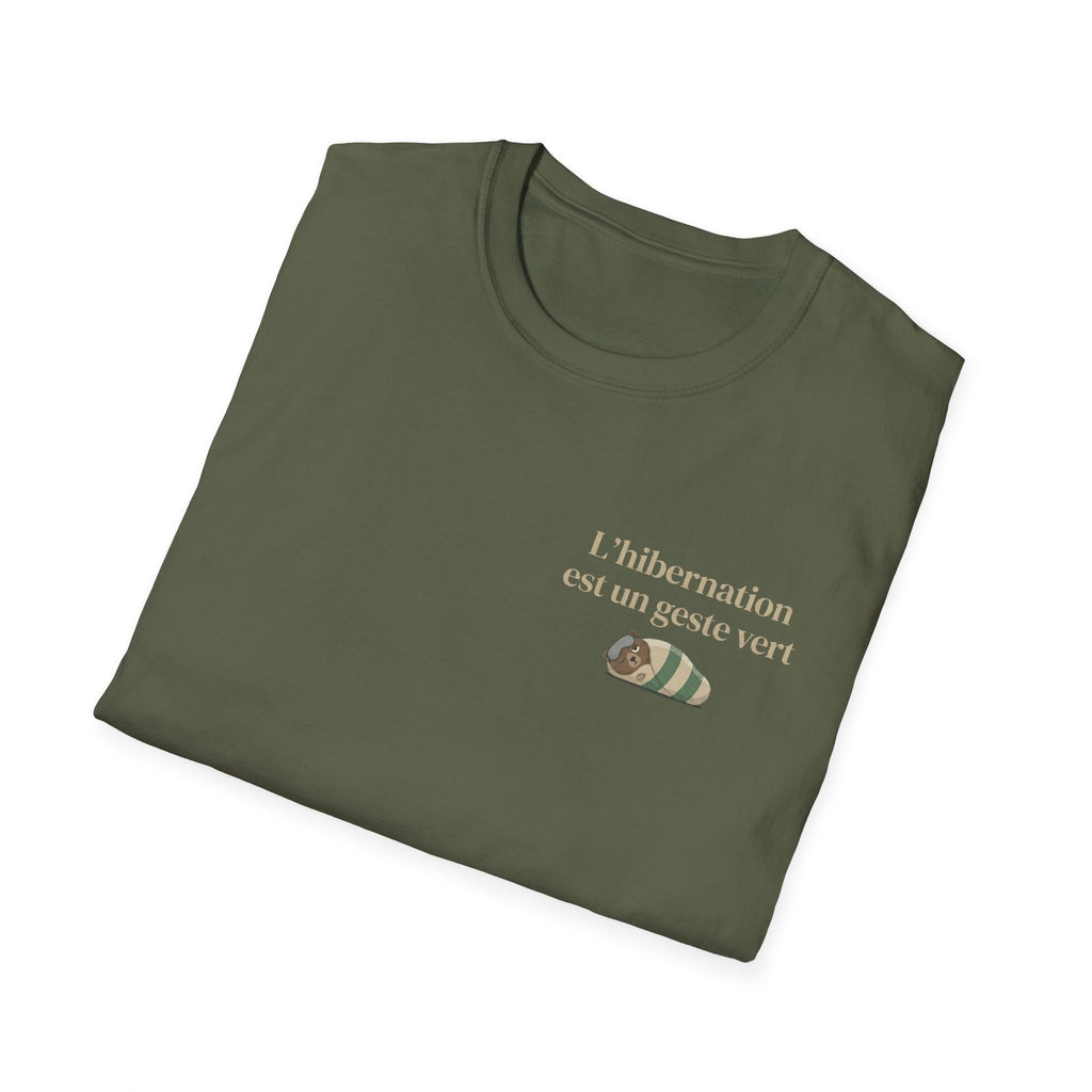 Hibernation is a green gesture - T-shirt