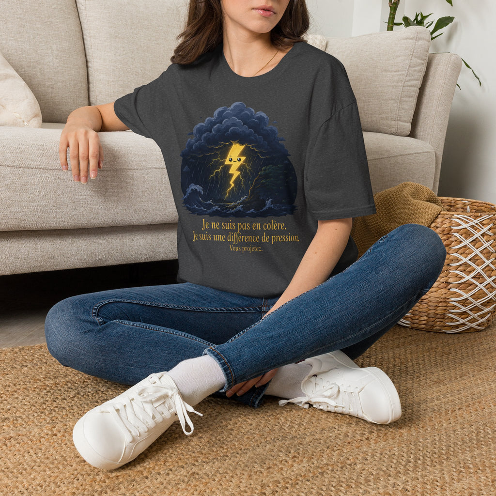 T-shirt Nuage d’orage — « Je ne suis pas en colère, j’ai juste une différence de pression » — T-shirt graphique