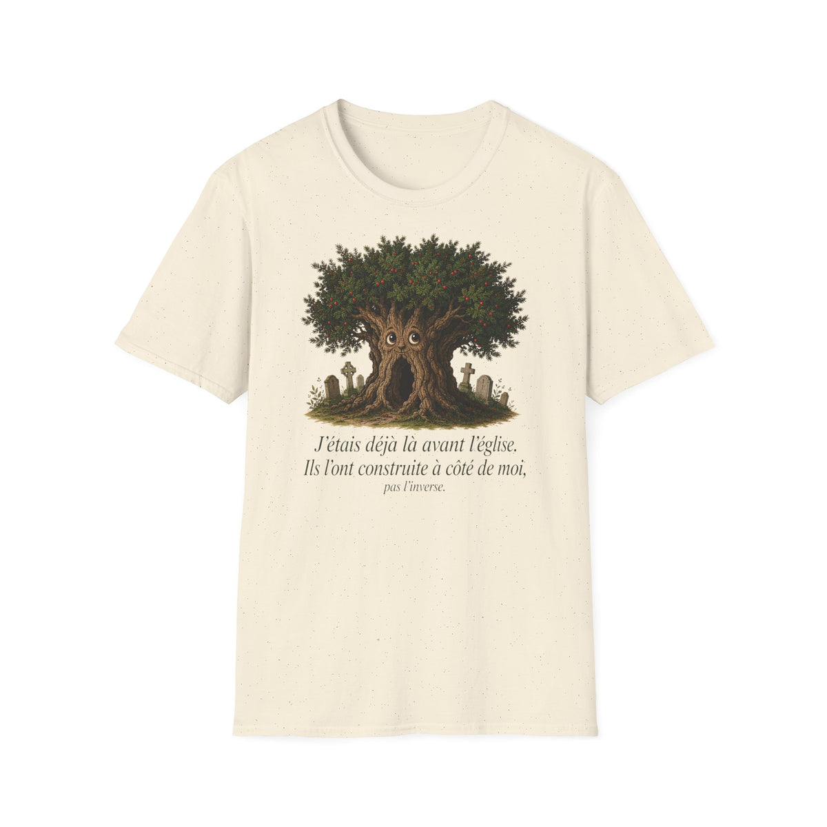 T-shirt Arbre de Vie — « J’étais déjà là avant l’Église »
