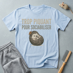 T-shirt hérisson — «Trop piquant pour sociabiliser»