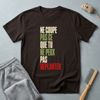 T-shirt — «Ne coupe pas ce que tu ne peux pas replanter»
