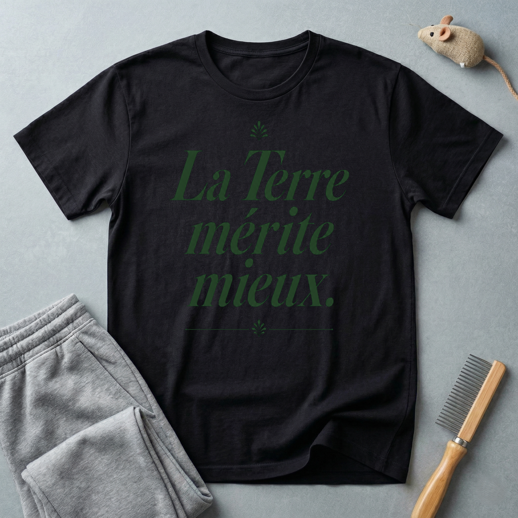 T-shirt à message écologique — «La Terre mérite mieux.»