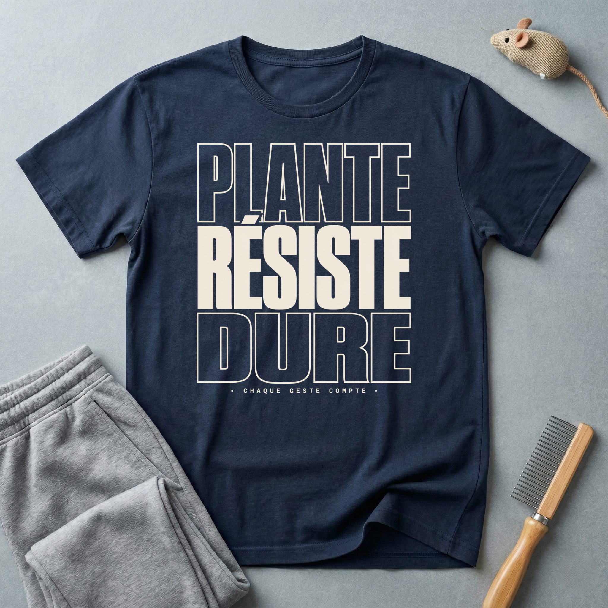 T-shirt — «Plante, Résiste, Dure»