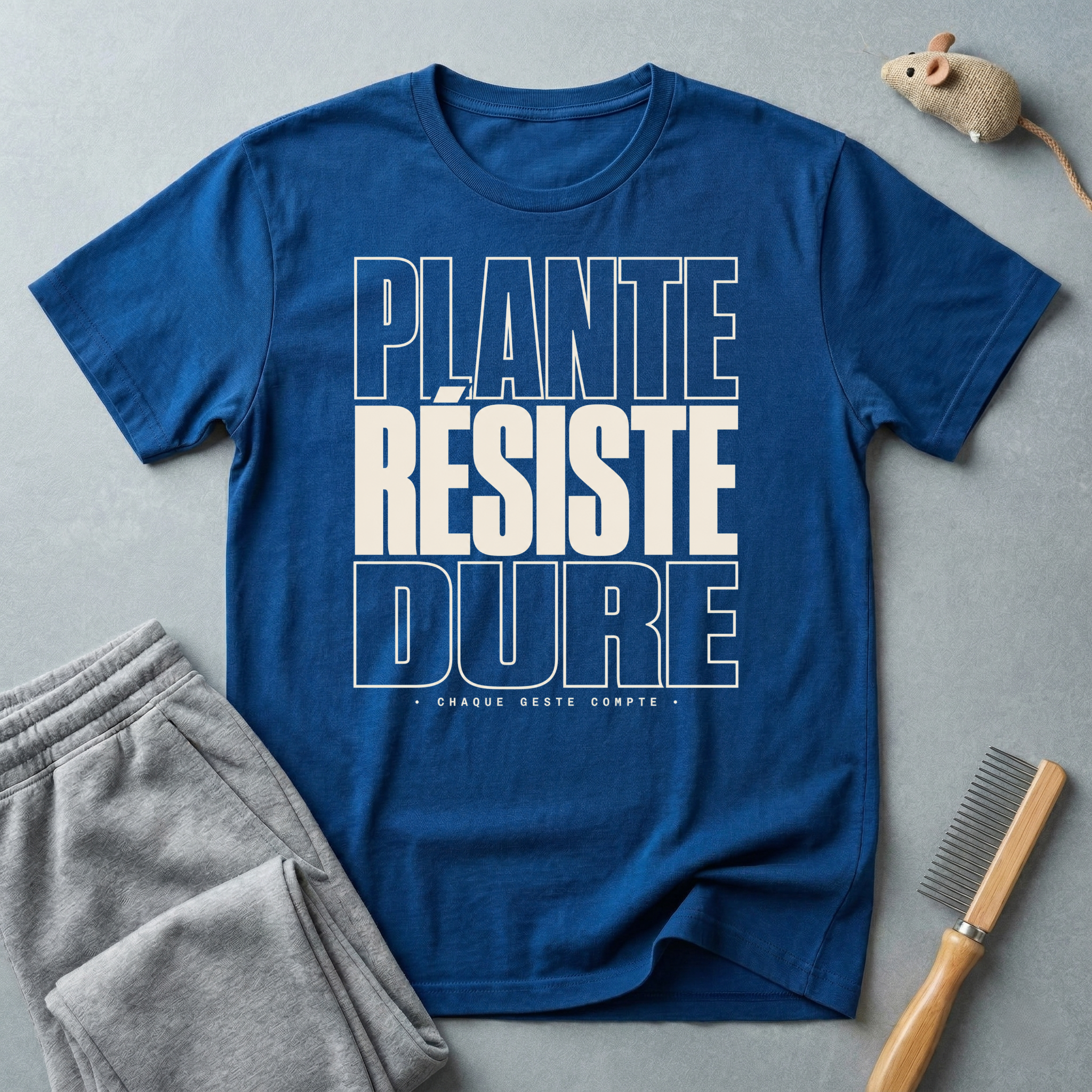 T-shirt — «Plante, Résiste, Dure»