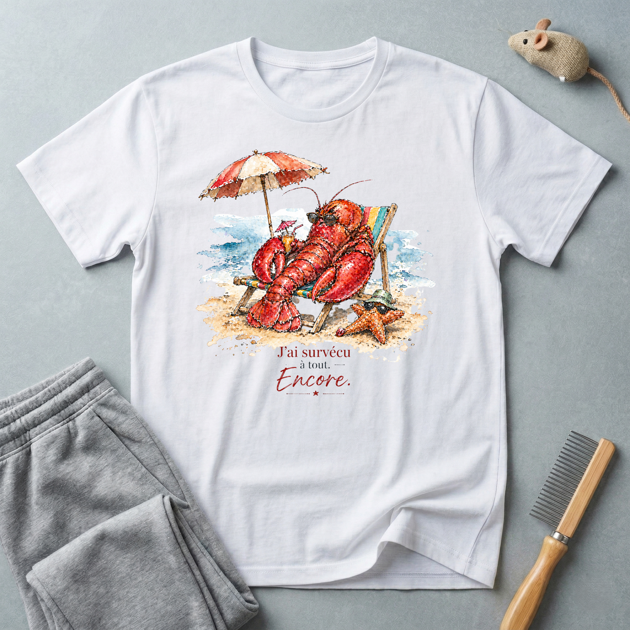T-shirt homard en vacances — «J'ai Survécu - à tout - Encore.»