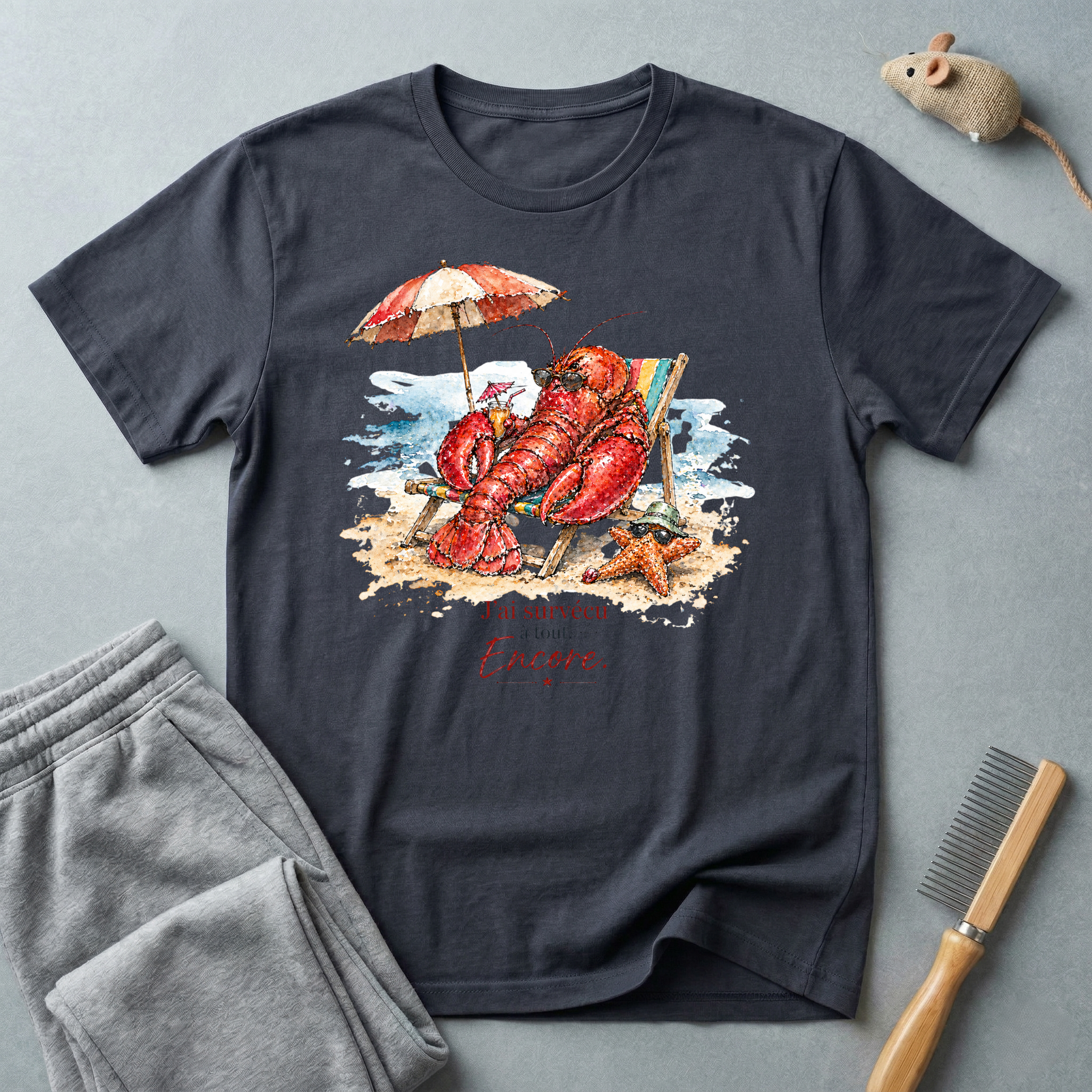 T-shirt homard en vacances — «J'ai Survécu - à tout - Encore.»