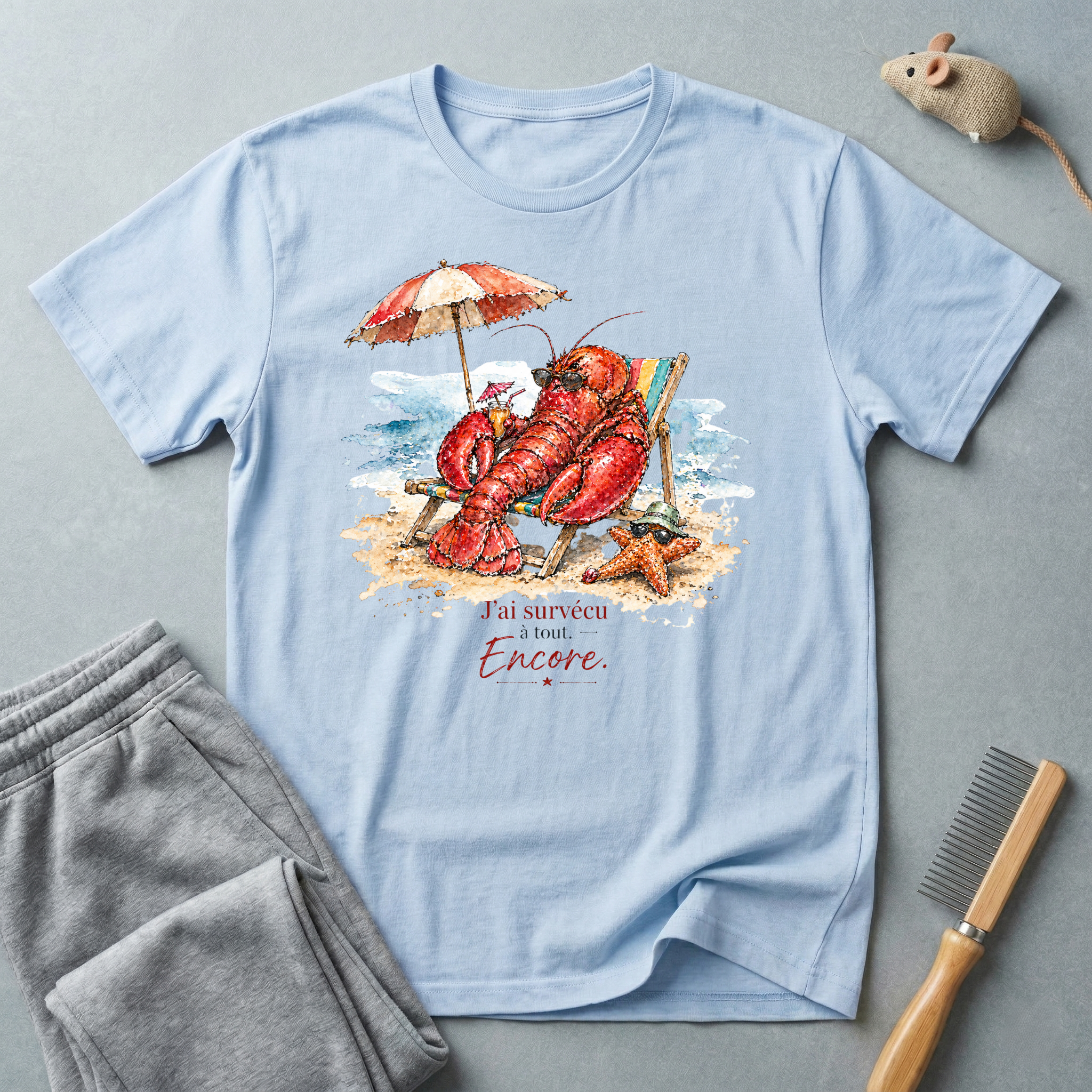 T-shirt homard en vacances — «J'ai Survécu - à tout - Encore.»