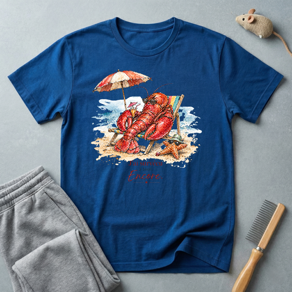 T-shirt homard en vacances — «J'ai Survécu - à tout - Encore.»