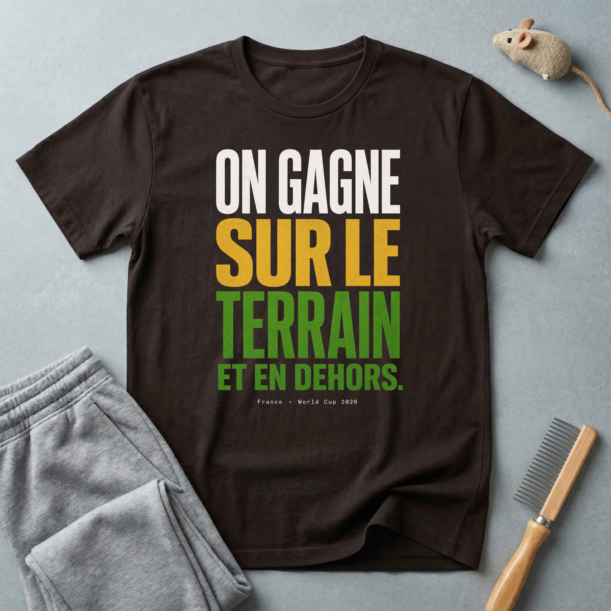 T-shirt «On gagne sur le terrain et en dehors.»