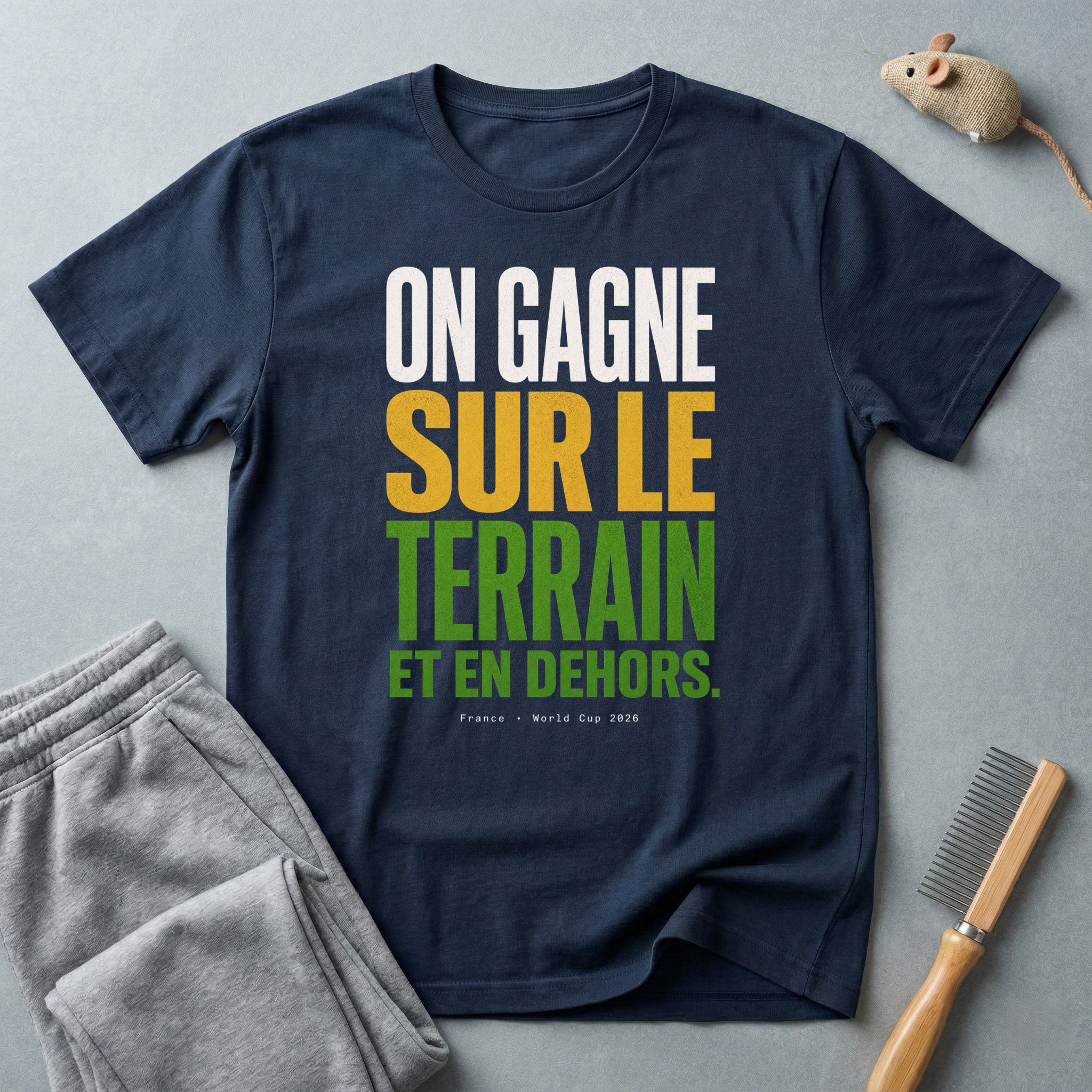 T-shirt «On gagne sur le terrain et en dehors.»