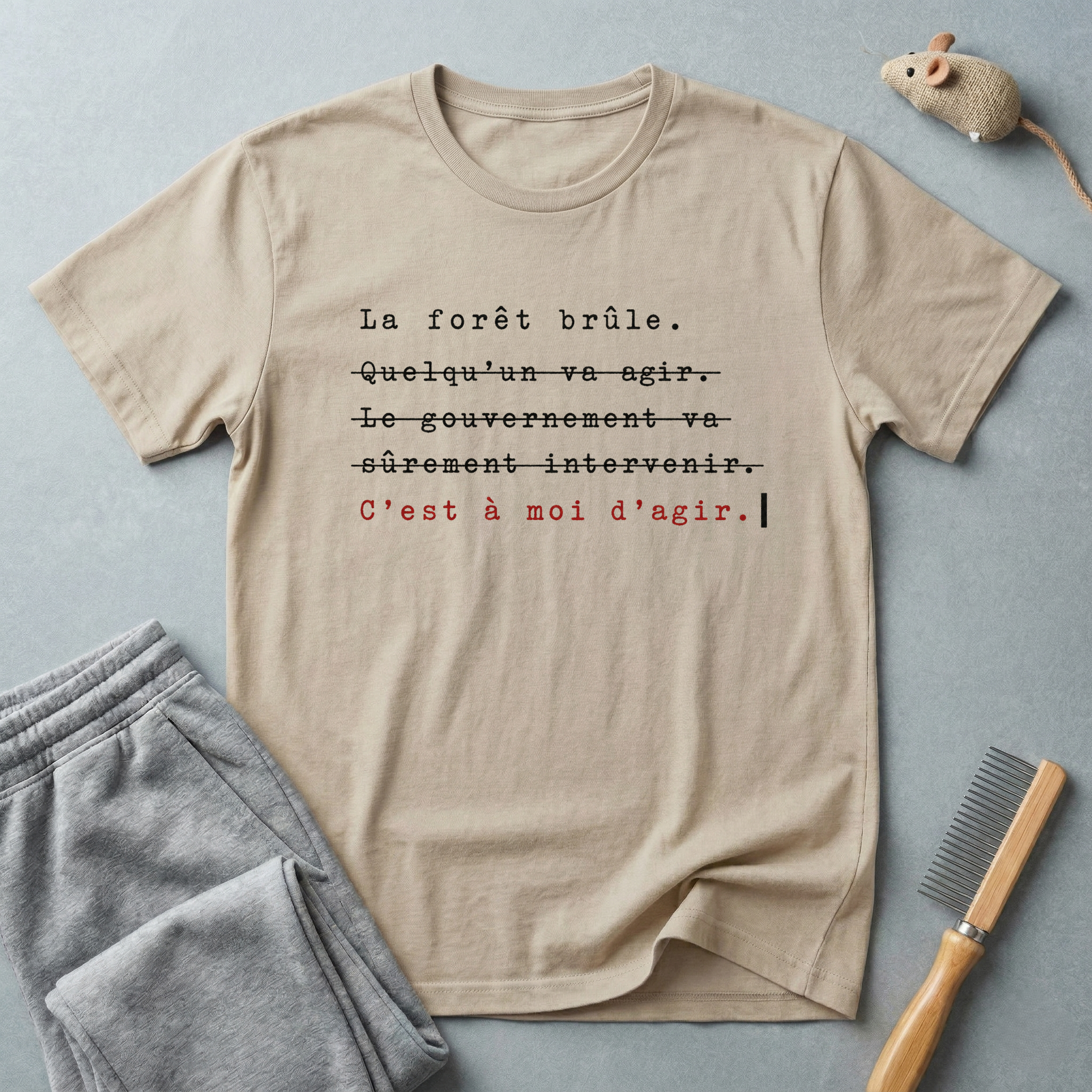 T-Shirt — French Protest Tee “La forêt brûle... C’est à moi d’agir”