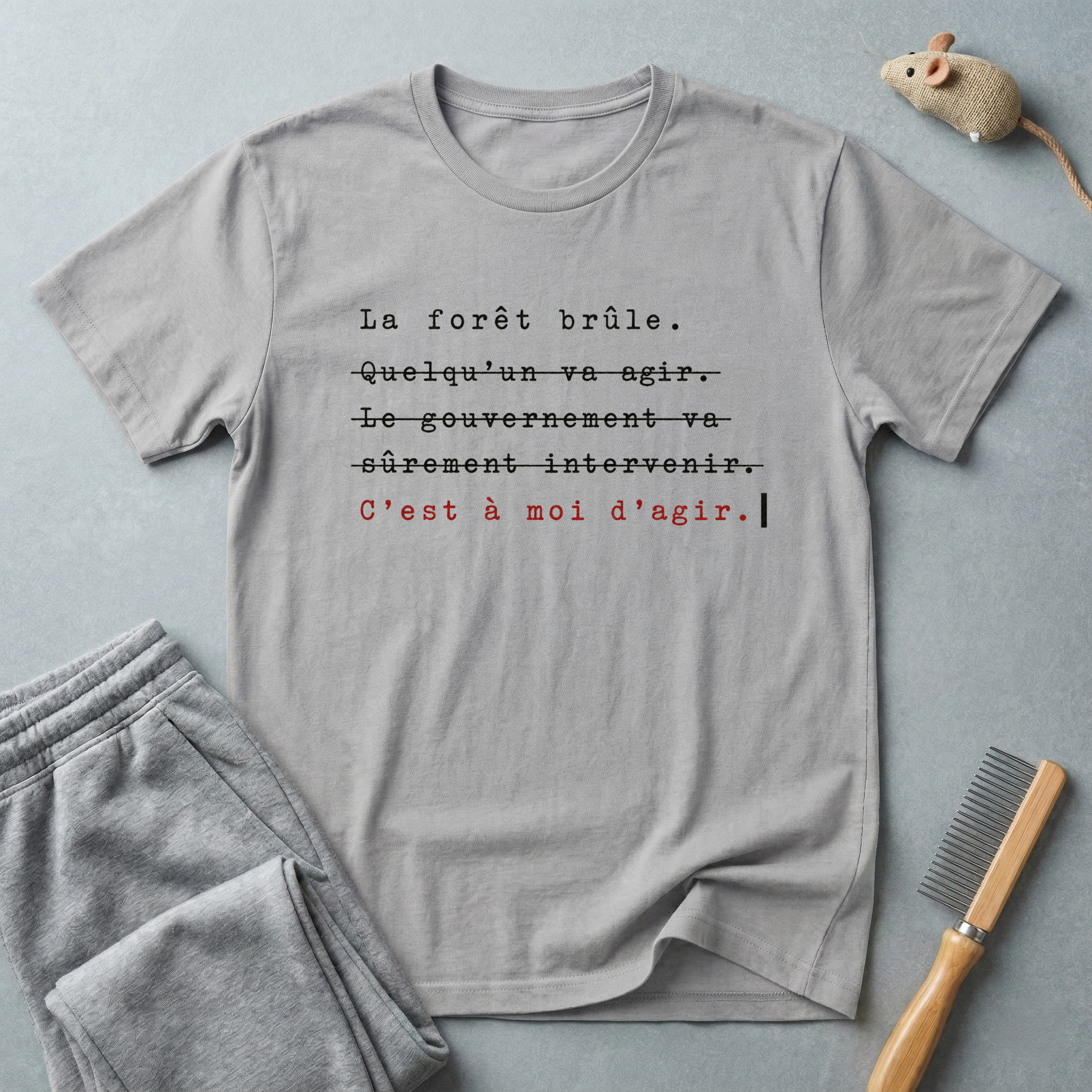 T-Shirt — French Protest Tee “La forêt brûle... C’est à moi d’agir”