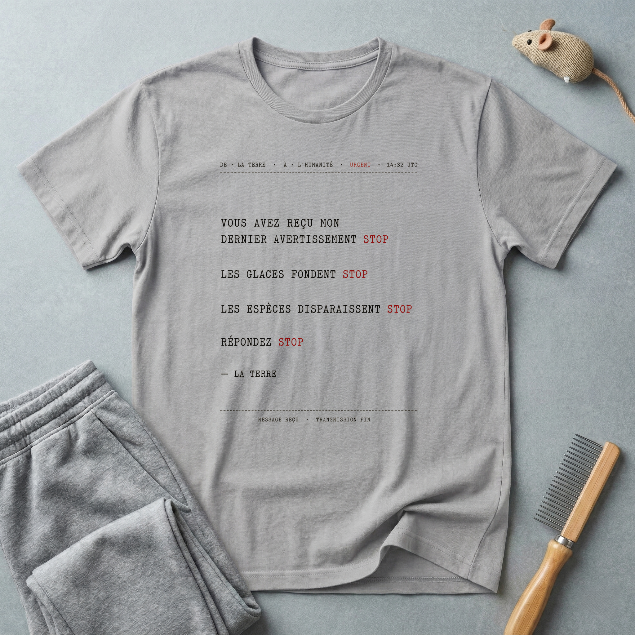 T-shirt Message pour le climat — «Vous avez reçu mon dernier avertissement STOP»