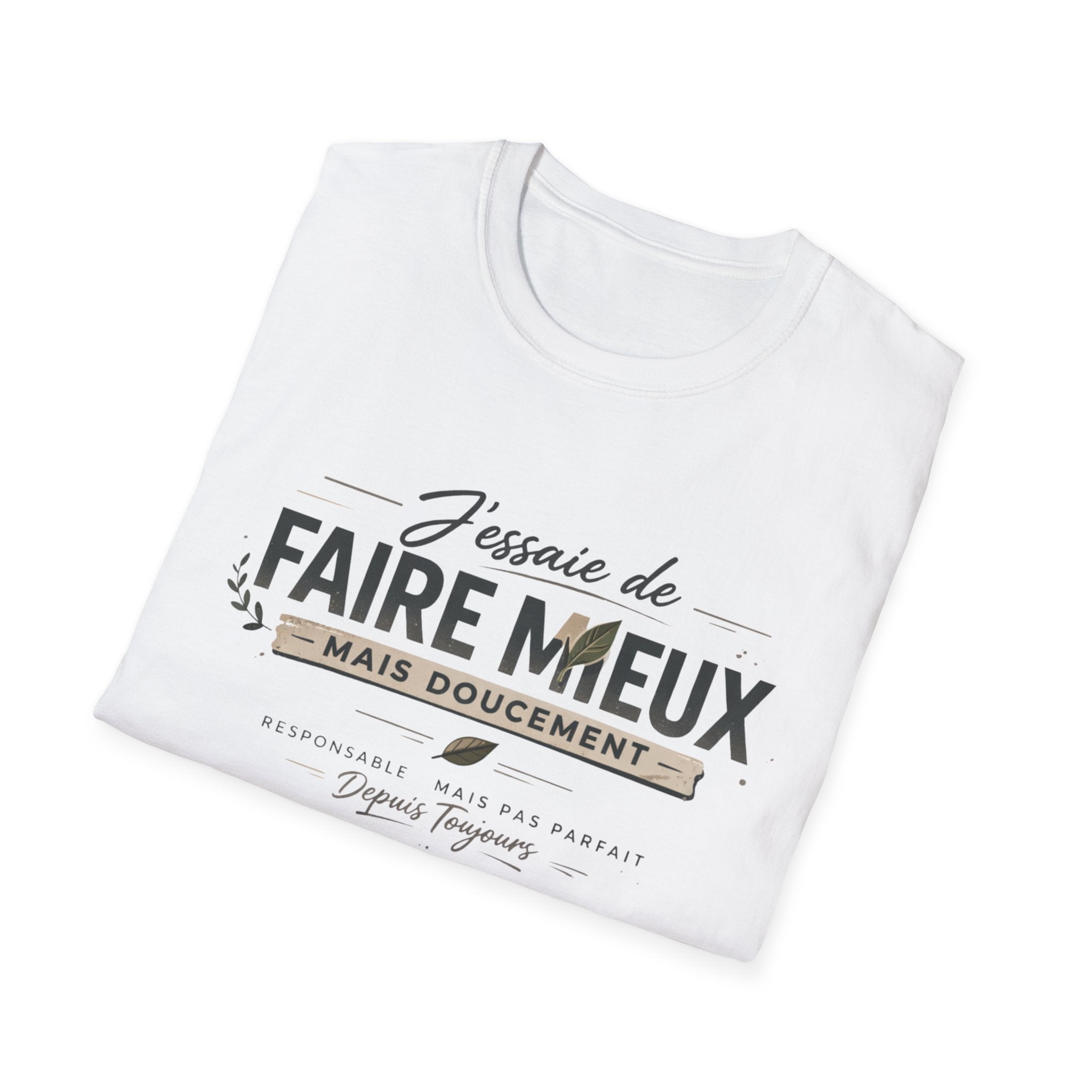 French Quote T-Shirt — "J'essaie de faire mieux mais doucement" Inspirational Graphic Tee