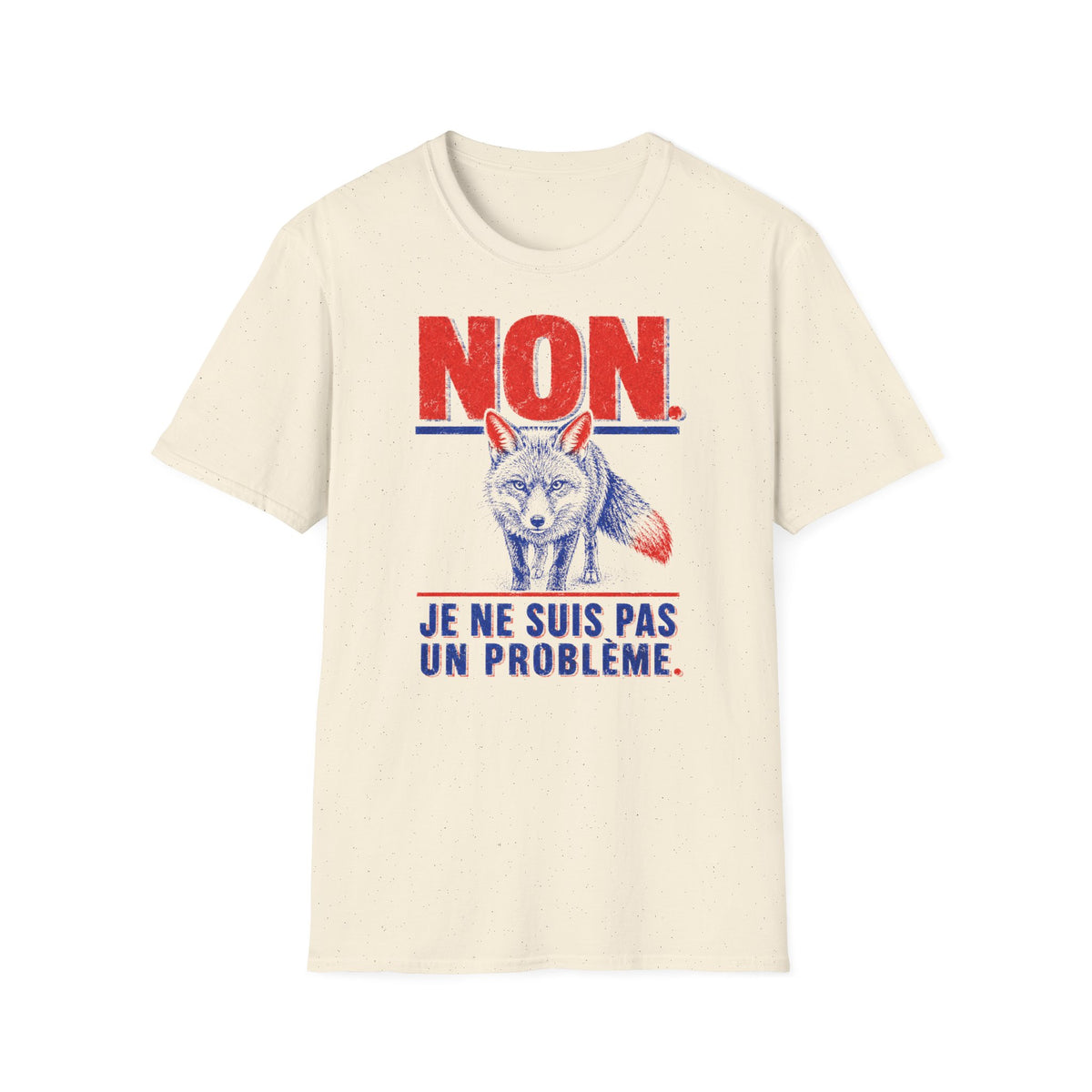 T-shirt — « NON » — Illustration graphique de renard (« Je ne suis pas un problème »)