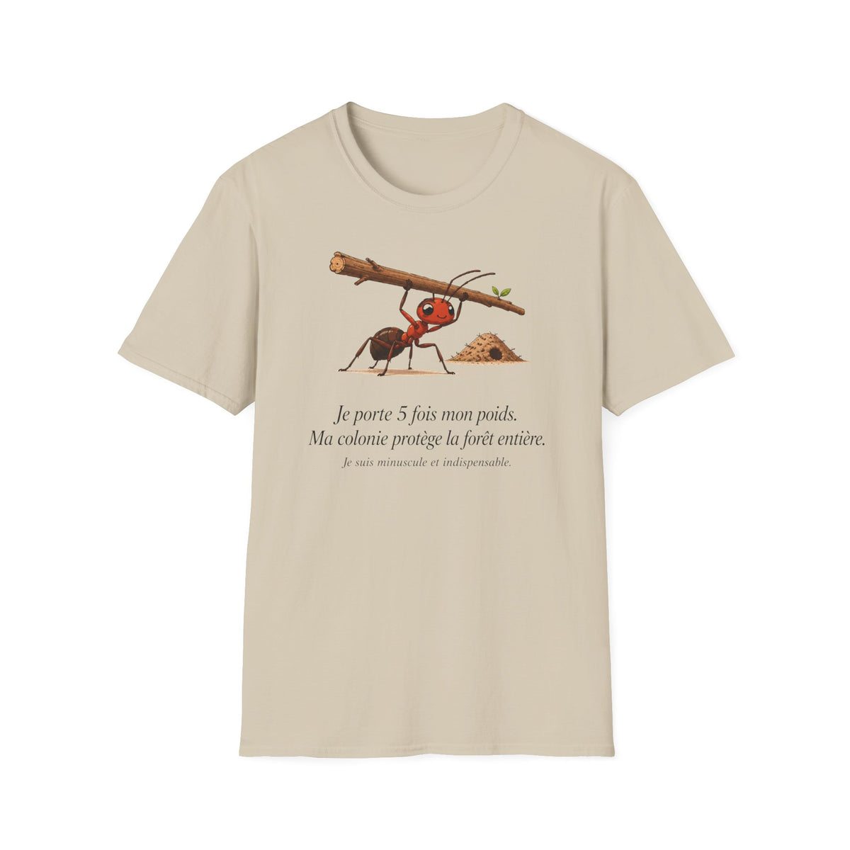 T-shirt — « Je porte 5 fois mon poids » — Illustration humoristique d’une fourmi portant une charge