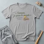 T-Shirt — "Demain, je sauve le monde"