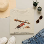 T-shirt — « Je porte 5 fois mon poids » — Illustration humoristique d’une fourmi portant une charge