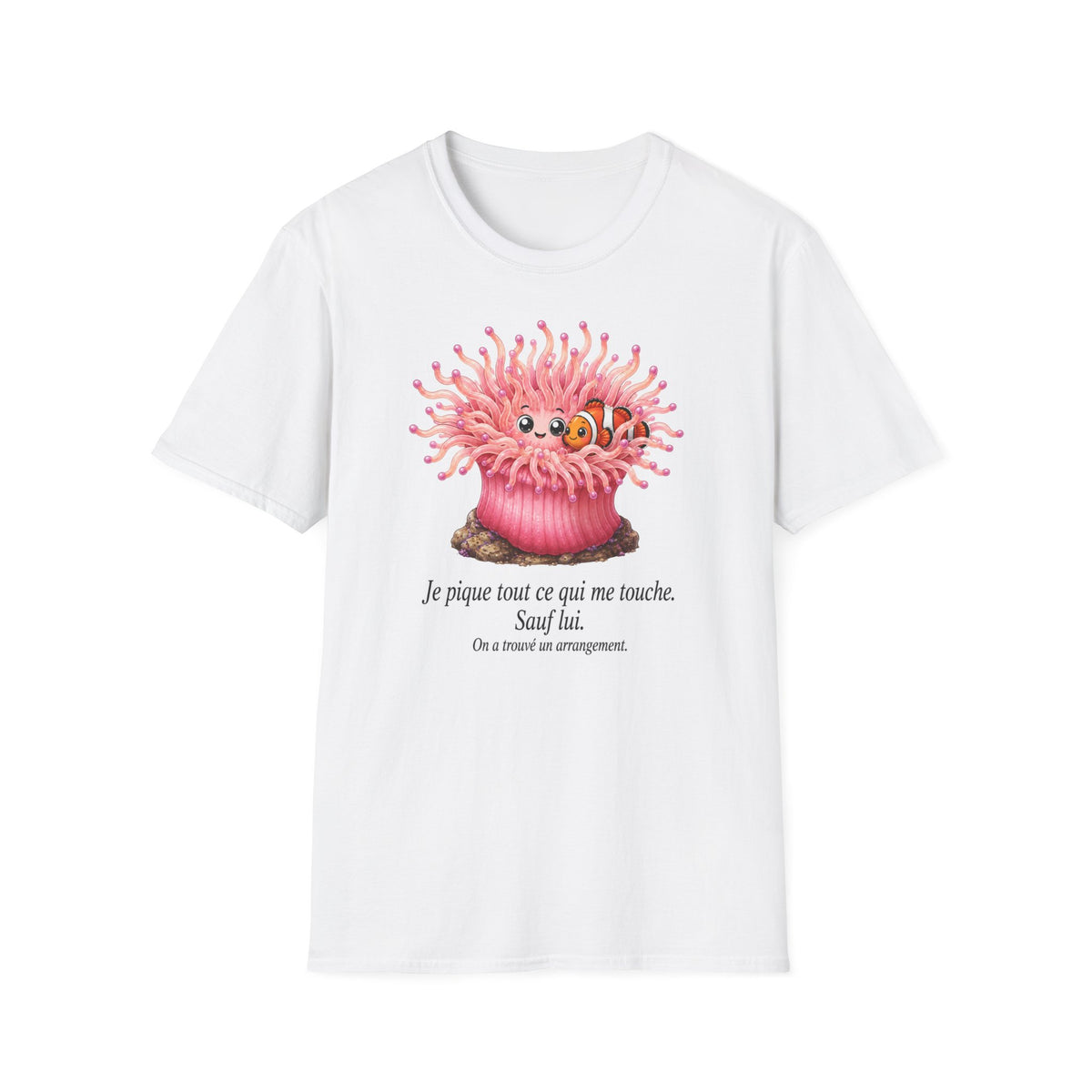 T-shirt créature mignonne Anémone de mer — « Je pique tout ce qui me touche. Sauf lui. »