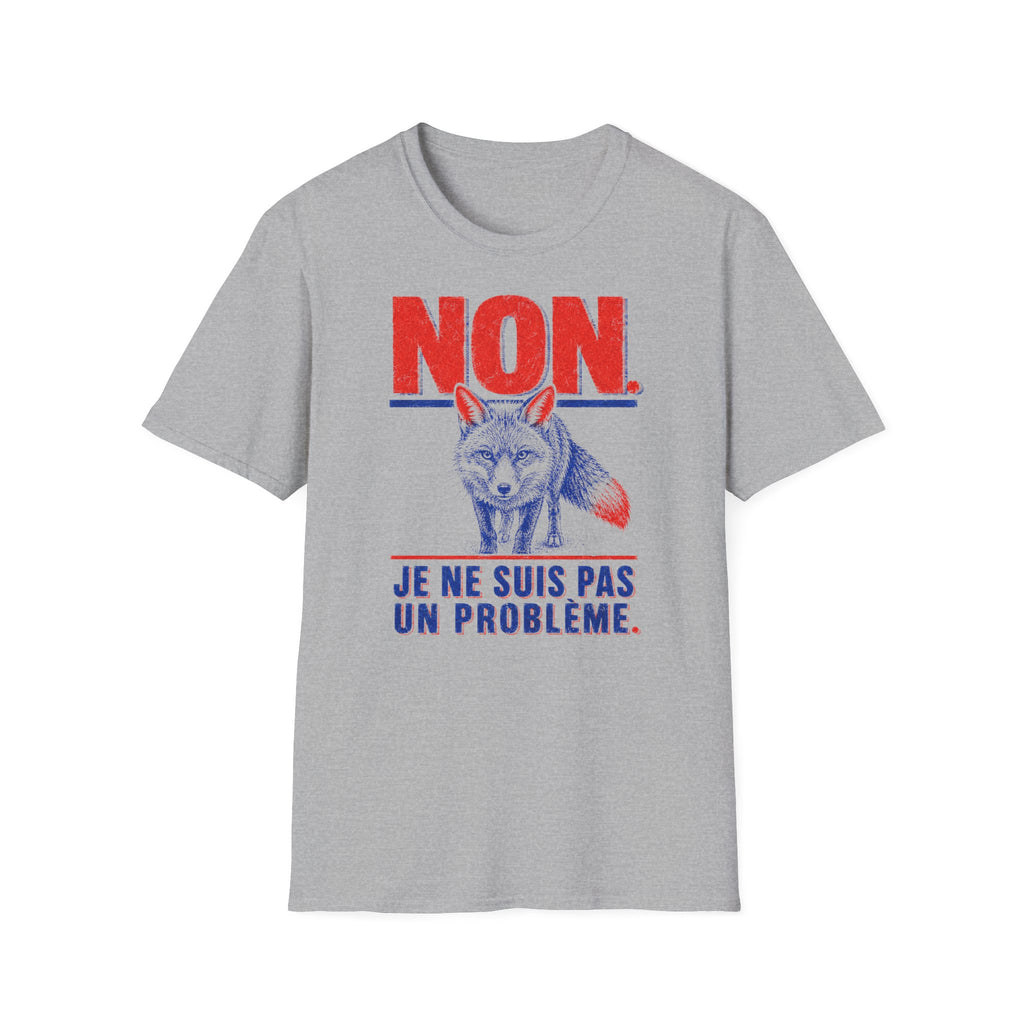 T-shirt — « NON » — Illustration graphique de renard (« Je ne suis pas un problème »)