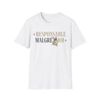 T-Shirt — "Responsable Malgré Moi" Funny French Graphic Tee