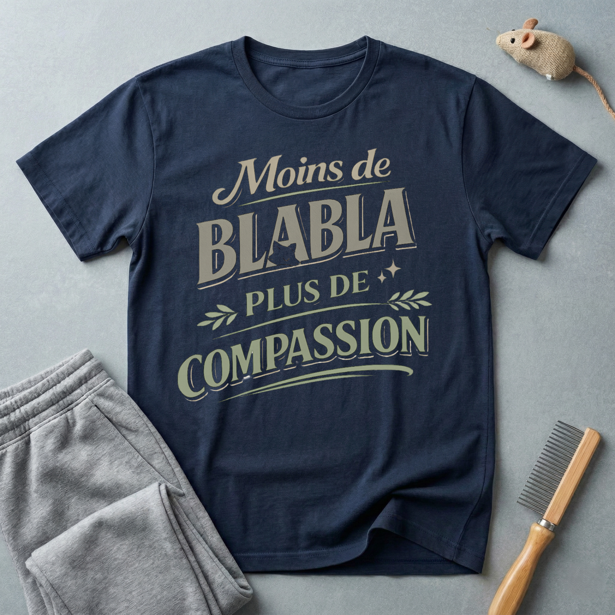 T-Shirt — "Moins de Blabla, Plus de Compassion"