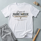 "J'essaie de faire mieux mais doucement" Inspirational Graphic Tee