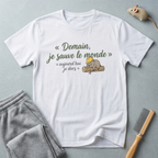 T-Shirt — "Demain, je sauve le monde"