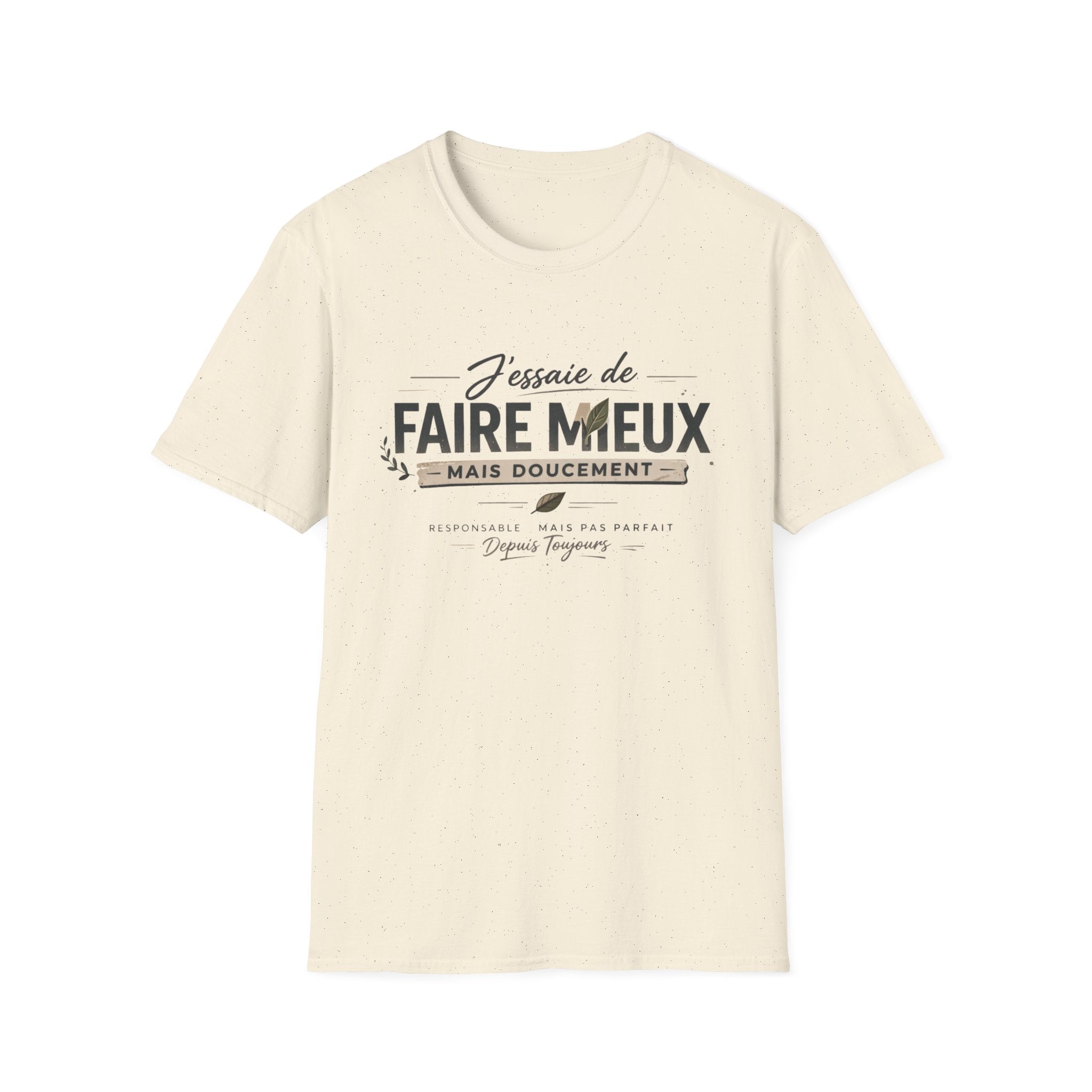 French Quote T-Shirt — "J'essaie de faire mieux mais doucement" Inspirational Graphic Tee