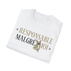 T-Shirt — "Responsable Malgré Moi" Funny French Graphic Tee