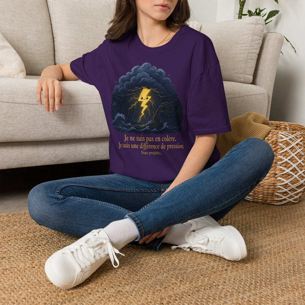 T-shirt Nuage d’orage — « Je ne suis pas en colère, j’ai juste une différence de pression » — T-shirt graphique