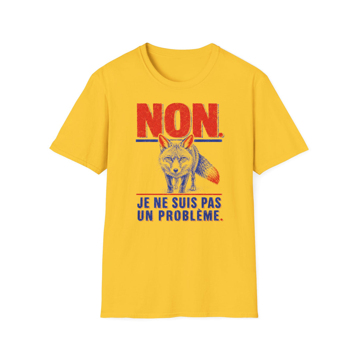 T-shirt — « NON » — Illustration graphique de renard (« Je ne suis pas un problème »)