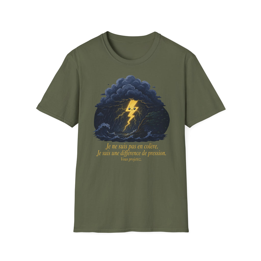 T-shirt Nuage d’orage — « Je ne suis pas en colère, j’ai juste une différence de pression » — T-shirt graphique
