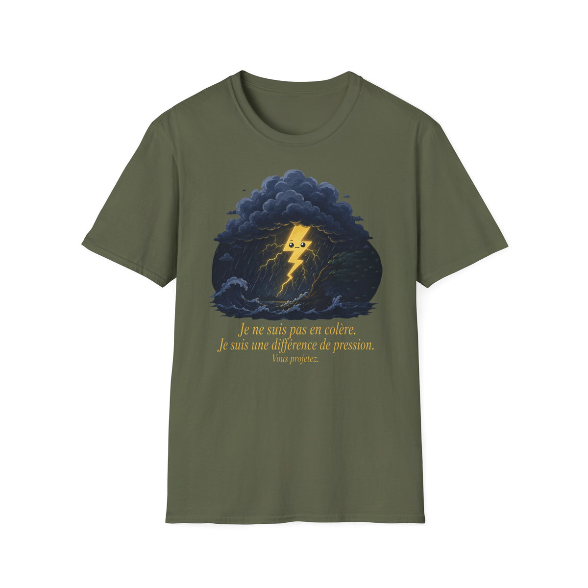 T-shirt Nuage d’orage — « Je ne suis pas en colère, j’ai juste une différence de pression » — T-shirt graphique