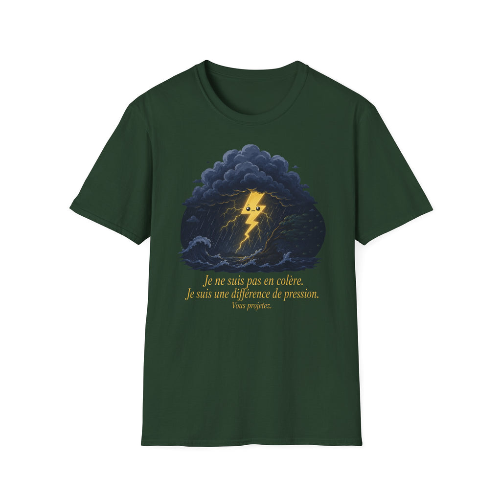 T-shirt Nuage d’orage — « Je ne suis pas en colère, j’ai juste une différence de pression » — T-shirt graphique