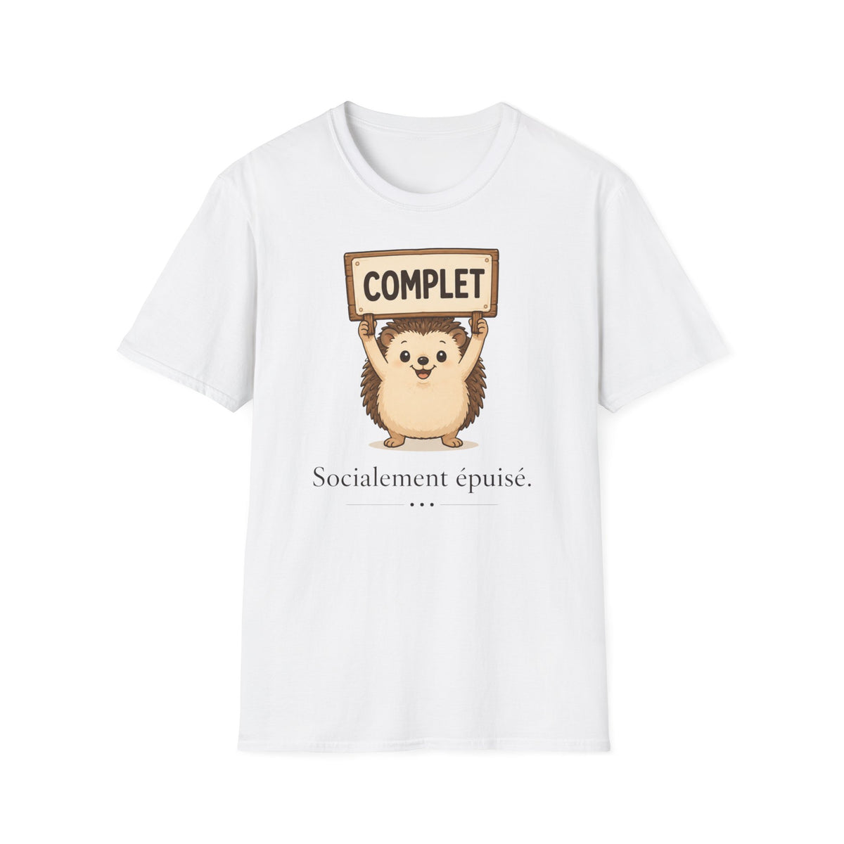 T-shirt « Complet » avec hérisson mignon — T-shirt graphique drôle « Complet »