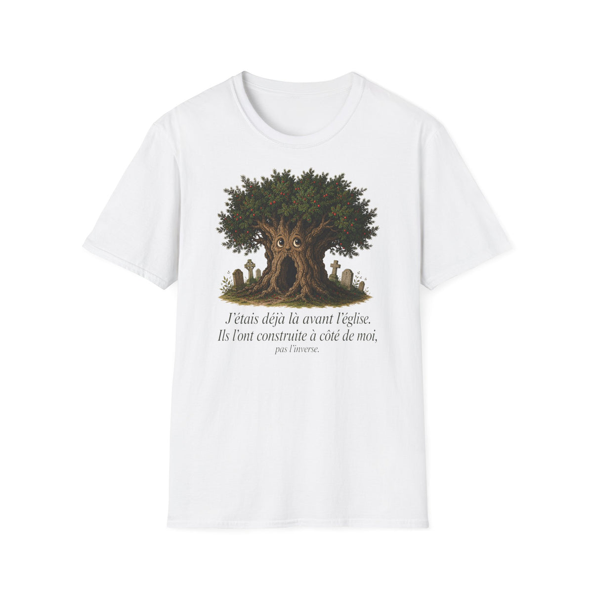 T-shirt Arbre de Vie — « J’étais déjà là avant l’Église »