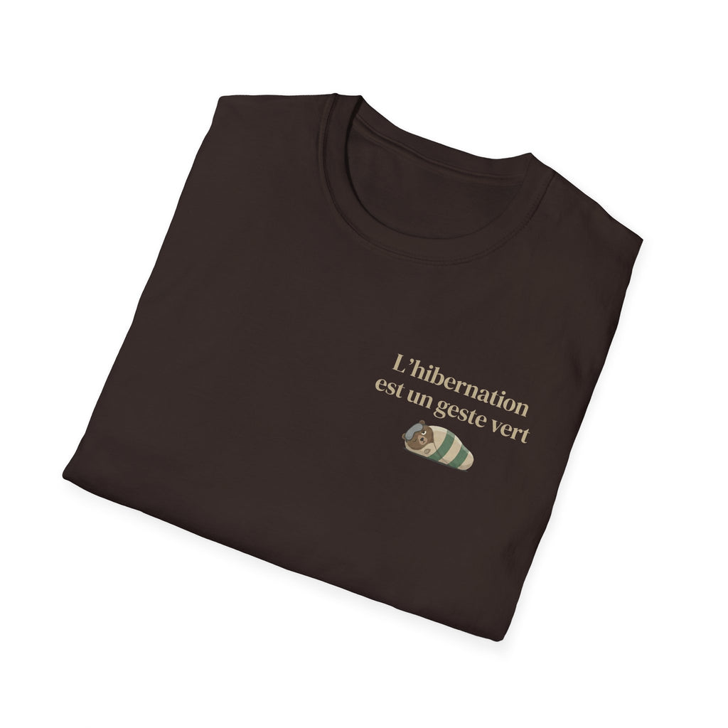 Hibernation is a green gesture - T-shirt